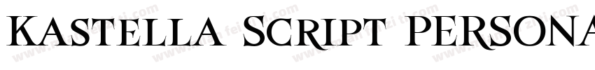 Kastella Script PERSONAL USE Regula字体转换